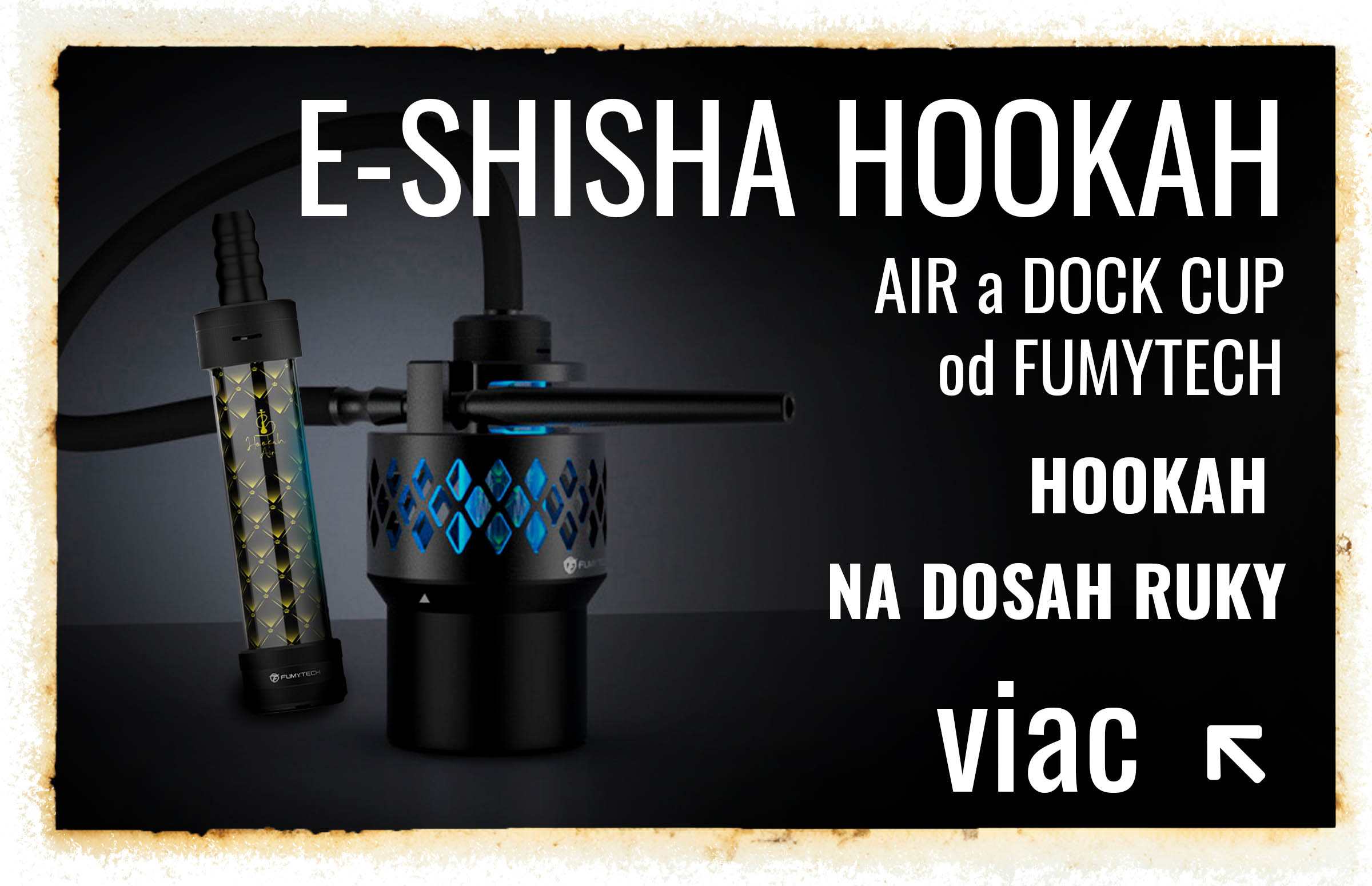 Nové zariahenia E-Shisha HOOKAH AIR a DOCK CUP